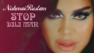 Nishonai Rustam - STOP DILI MAN ( (Official Music Video)