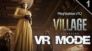 Resident Evil Village | PSVR2 | Oh The Horror! #1