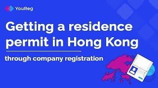 Getting a residence permit in Hong Kong through company registration