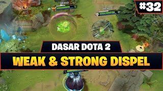 Penjelasan Weak & Strong Dispel Berserta Perbedaannya di Dota 2 | Tutorial Pemula #32