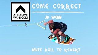 How To Wakeboard | Come Correct - Mute Roll to Revert with JD Webb