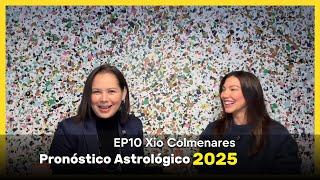 Pronóstico Astrológico 2025 con Xio Colmenares.