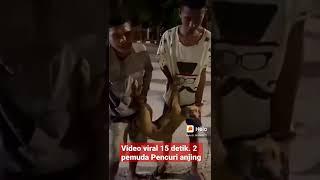 Viral_2 pemuda pencuri anjing dapat tangkap sampai hukum mereka 2 harus menyanyi#shorts