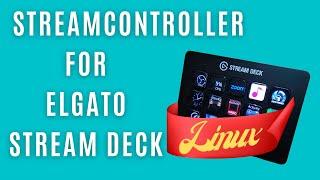 StreamController Application on Linux for the Elgato Stream Deck