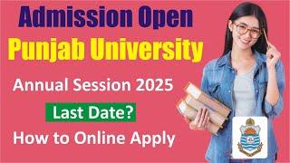 Punjab University Admissions Open for Associate Degree Programs Session Annual 2025 - PU Admissions