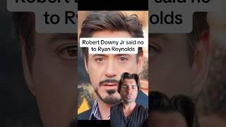 Robert Downey Jr said no to Ryan Reynolds