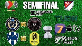 FECHAS, HORARIOS Y CANALES PARA LAS SEMIFINALES DE LA LEAGUES CUP 2023