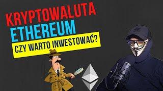 KRYPTOWALUTA ETHEREUM ETH czy warto inwestować w 2025?