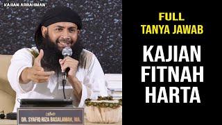 [FULL] SESI TANYA JAWAB FITNAH HARTA - USTADZ SYAFIQ RIZA BASALAMAH