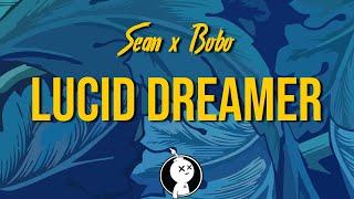 Sean & Bobo - Lucid Dreamer