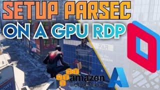 How to configure and setup Parsec on a GPU RDP || Explained in Hindi || AntPlay GPU || Azure || AWS