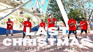 Last Christmas by Cascada | dj mhark remix  | Dance fitness | Zumba | GDC |