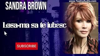 Lasa-ma sa te iubesc - Sandra Brown