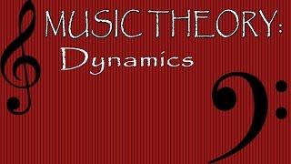 Music Theory: Dynamics