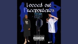 Locced Out Freeporteros (feat. eFe Nikko)