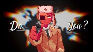 [COUNTRYHUMANS/USSR] Do you? Animation meme