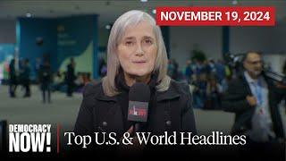 Top U.S. & World Headlines — November 19, 2024