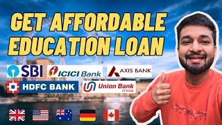 How to Get Education Loan for Abroad in 2025? 