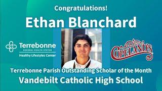 Ethan Blanchard - Terrebonne Parish July 2023 Outstanding Scholar of the Month