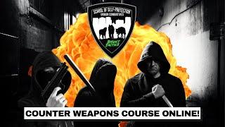COUNTER WEAPONS COURSE ONLINE!