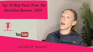 The Wrinkled Runner Top 10 Blog Posts of 2022