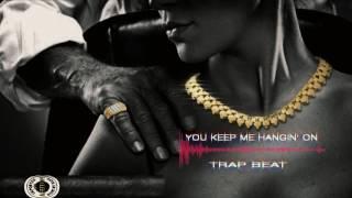 TRAP BEAT "You Keep Me Hangin' On" prod by don classico