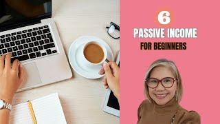 6 Passive Income Ideas for Beginners / Start a laptop lifestyle