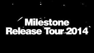 Milestone Release Tour 2014