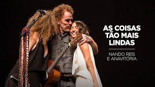 Nando Reis e Anavitória - As Coisas Tão Mais Lindas