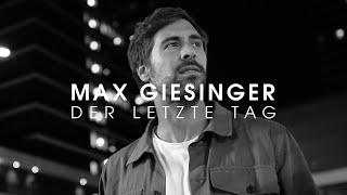 Max Giesinger - Der letzte Tag (Offizielles Video)