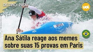 OLIMPÍADAS 2024: ATLETA QUE MAIS COMPETIU EM PARIS, ANA SÁTILA REAGE AOS MEMES SOBRE SUAS 15 PROVAS