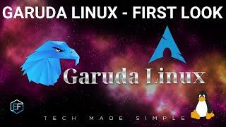 Garuda Linux: First Look