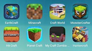 EarthCraft, Minecraft, Craft World, MonsterCraft, Hit Craft, Planet Craft, My Craft Zombie