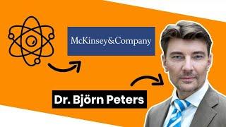 So kommst du als Theoretiker zu McKinsey | Interview mit Dr. Björn Peters Teil 1/2