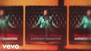 Anthony Hamilton - Holiday Intro