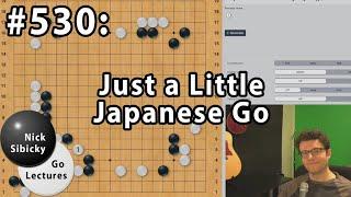 NSGL #530 - Just a Little Japanese Go