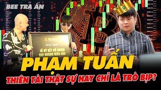 Giang hồ mạng PHẠM TUẤN từng khiến nhiều người TÁN GIA BẠI SẢN vì danh xưng CHUYÊN GIA TÀI CHÍNH