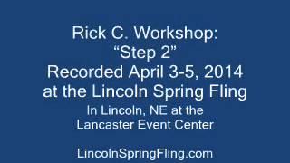 Rick C Workshop: "Step 2"