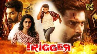 Trigger | Hindi Dubbed Movies 2024 | Atharvaa, Tanya Ravichandran, Munishkanth | Hindi Full Movie