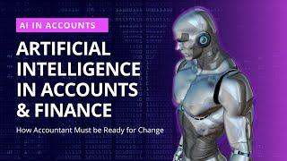 How Artificial Intelligence is Reshaping Accounting, Finance, and Taxation | Getting Ready for AI