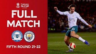 FULL MATCH | Peterborough United v Manchester City | Emirates FA Cup Fifth Round 2021-22