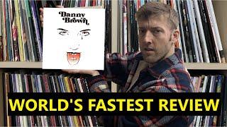 Reviewing Danny Brown's XXX in 10 seconds or less