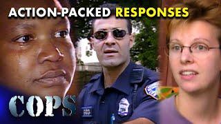  Action-Packed Responses: Pursuits, Domestic Drama, and Drug Raids | FULL EPISODES | Cops TV Show