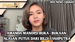 SHOCKING AMANDA MANOPO OPENS - OPENS REASON FOR BILLY SYAHPUTRA'S BREAK UP, UNEXPECTED IT WAS ????