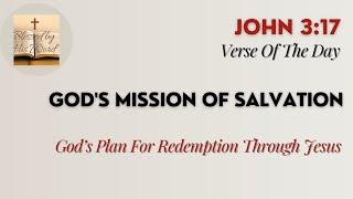 Verse Of The Day | John 3:17 | God's Mission Of Salvation | September 29, 2024