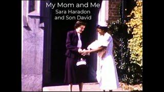 Mother's Day Tribute Movie - Sara Haradon and Son David