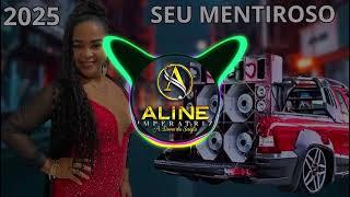 SEU MENTIROSO - ALINE SILVA A RAINHA DA SERESTA