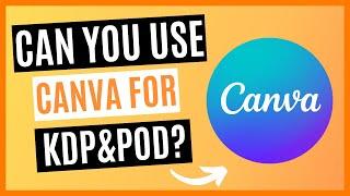 Watch THIS If You Use Canva For Amazon KDP or POD!