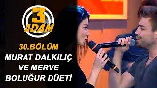 Murat Dalkılıç ve Eşi Merve Boluğur Birlikte Şarkı Söylediler | 3 Adam