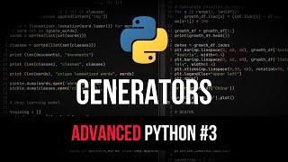 Generators - Advanced Python Tutorial #3